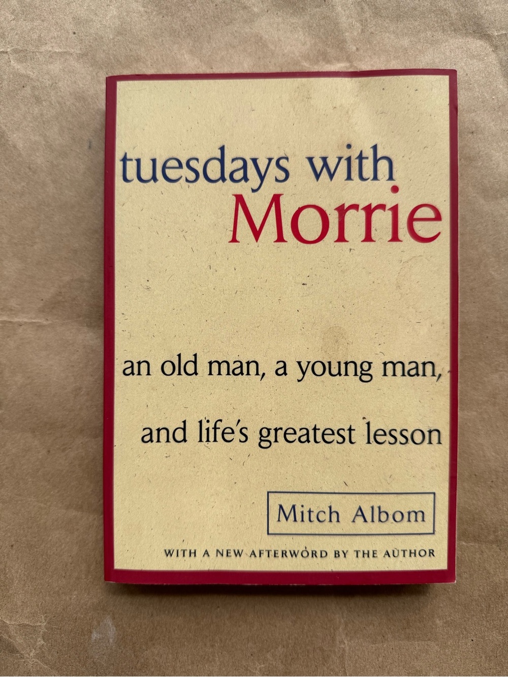 Tuesdays with Morrie - Paperback